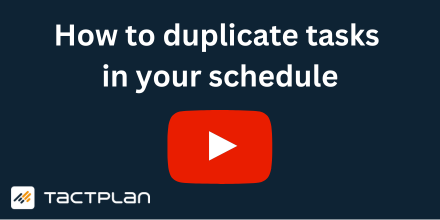 How to duplicate tasks in Tactplan
