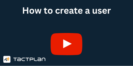 How to create a user in Tactplan