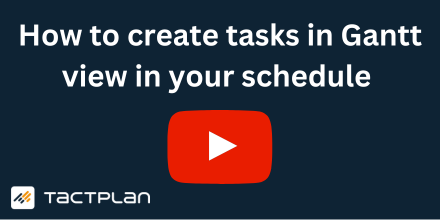 How to create tasks in Gantt in Tactplan